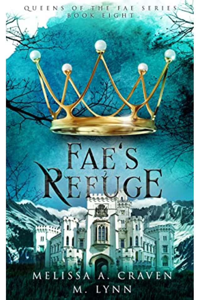 Fae’s Refuge (Queens of the Fae Book 8)