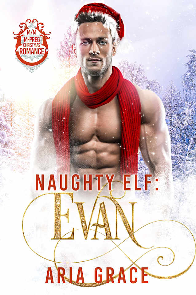Naughty Elf: Evan: M/M Mpreg Christmas Romance