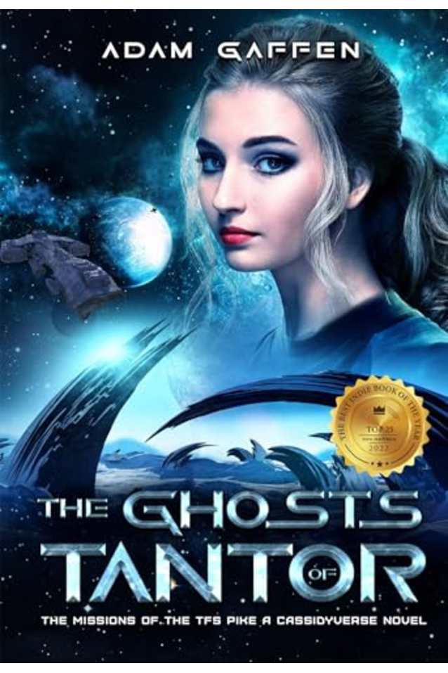 The Ghosts of Tantor : The Missions of the TFS Pike 1 (The Cassidy Chronicles Book 7)