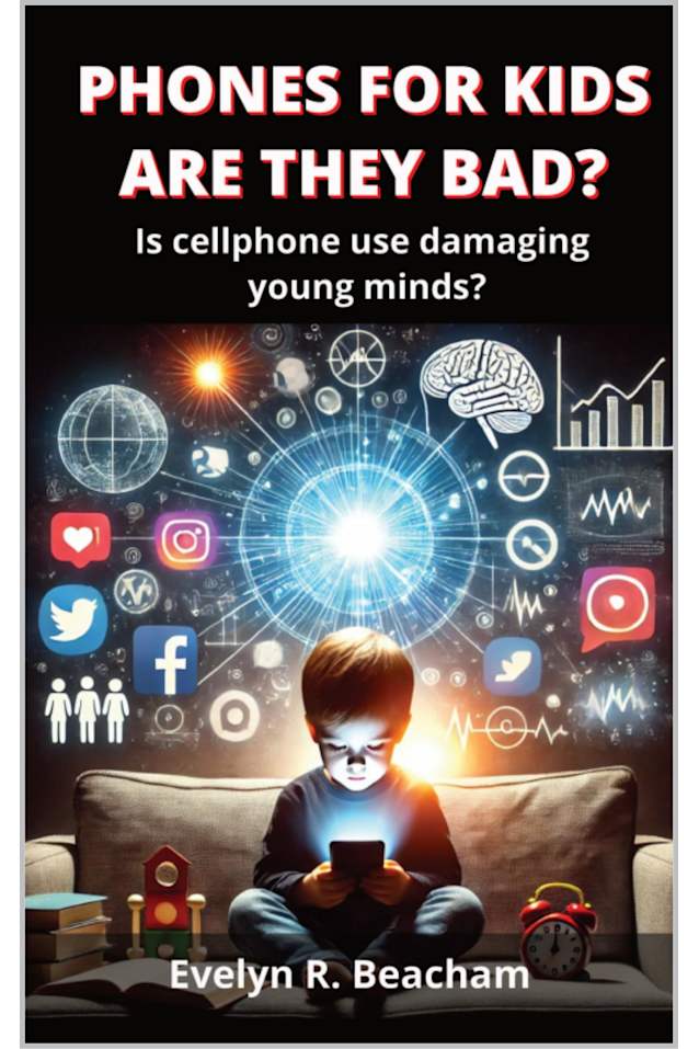 Phones for Kids Are they bad?: Is cellphone use damaging young minds?