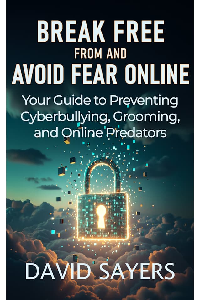 Break Free From and Avoid Fear Online 