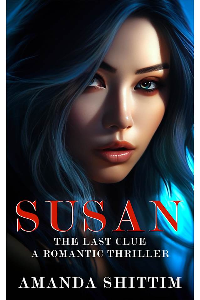 SUSAN: The Last Clue | A Romantic Thriller | Novella (The Shorties Romance Collection)