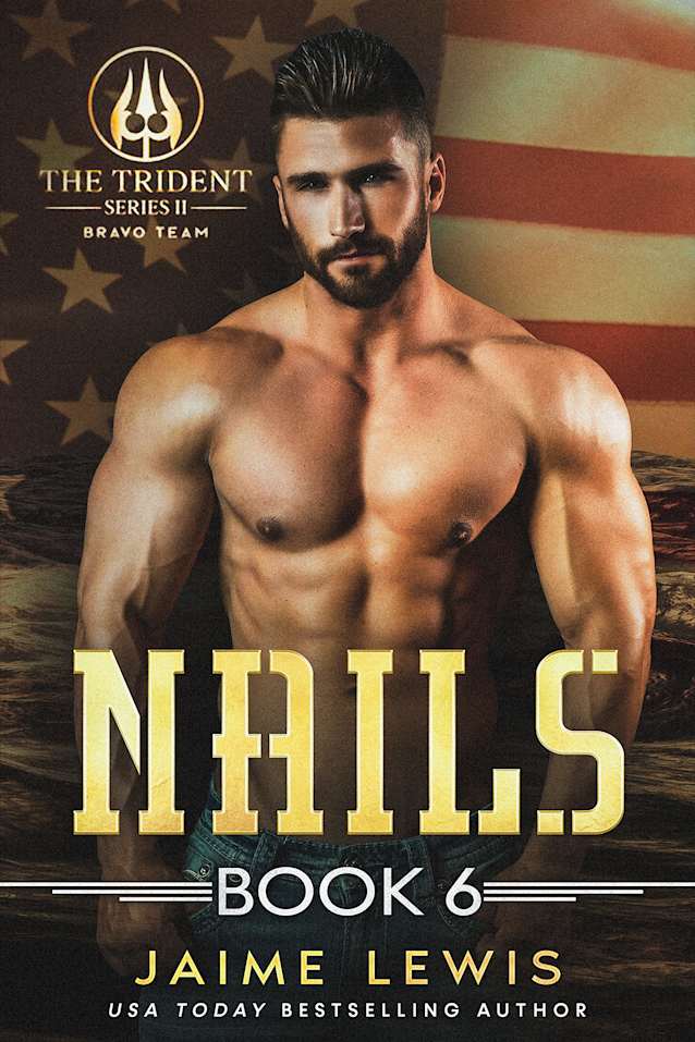 NAILS (The Trident Series II - BRAVO Team Book 6)