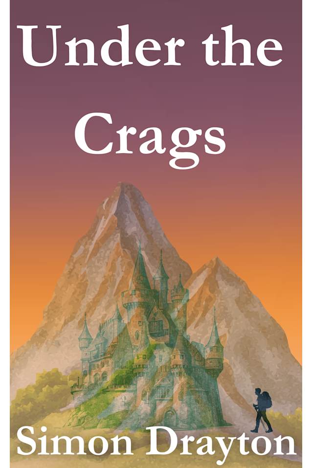 Under the Crags (The Voyages of Simeon Carter and Peter Truman Book 1)