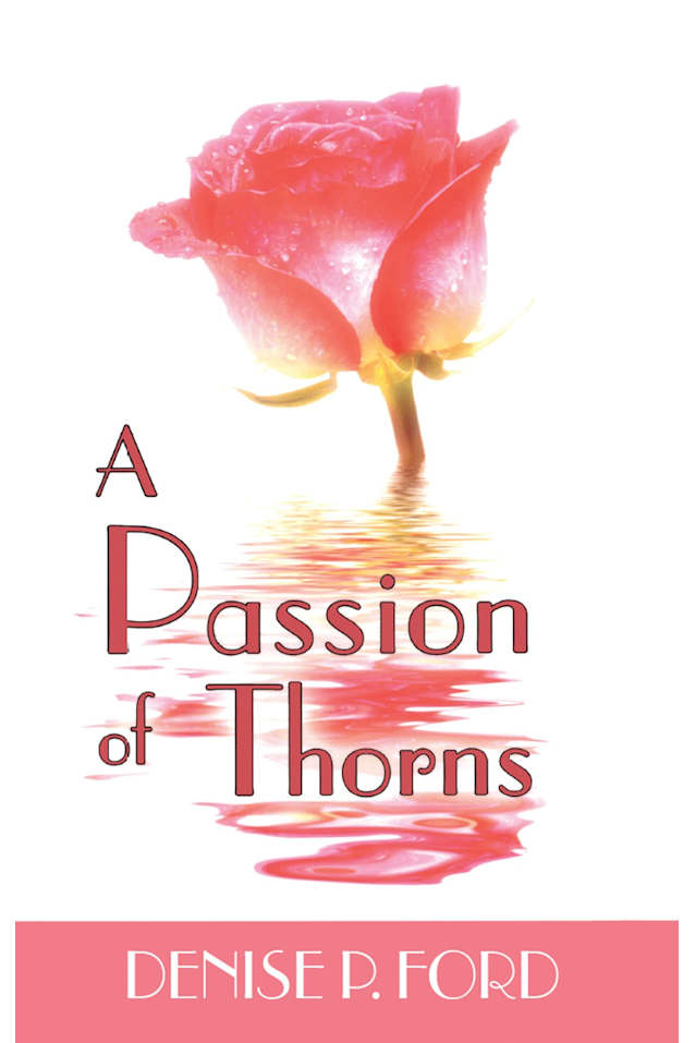 A Passion of Thorns