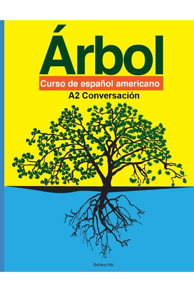 A2 Conversación - Árbol: curso de español americano