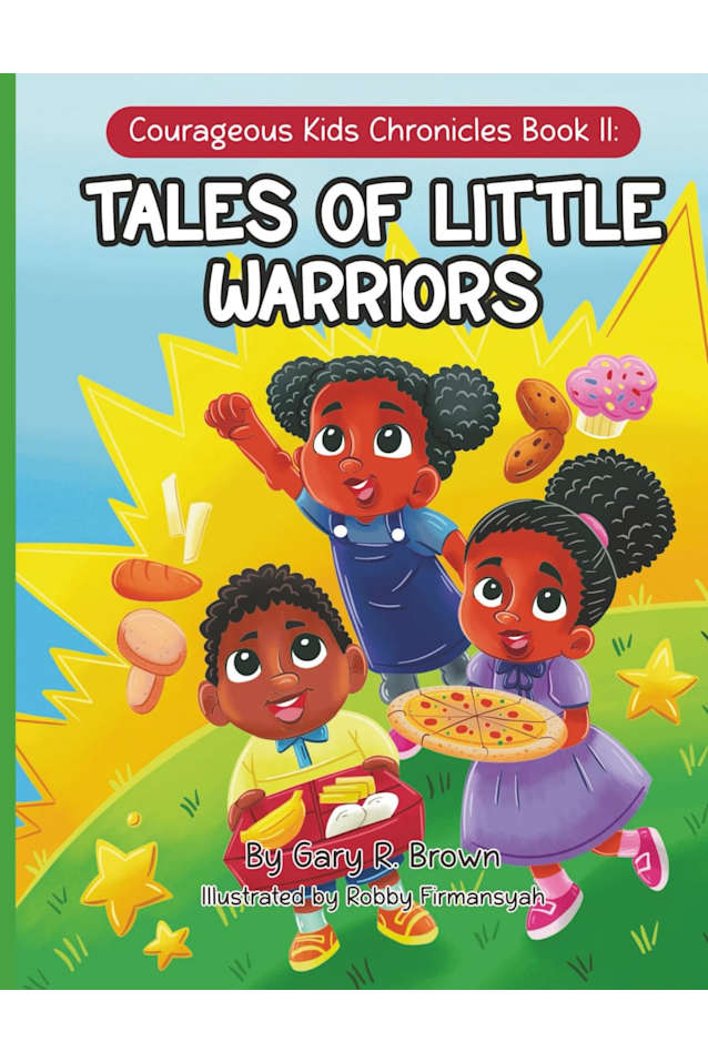 Courageous Kids  Chronicles Book II