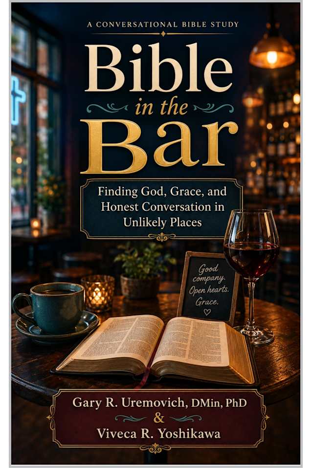 Bible in the Bar: Finding God, Grace, and Honest Conversation in Unlikely Places (Conversational Small Group Bible Studies)