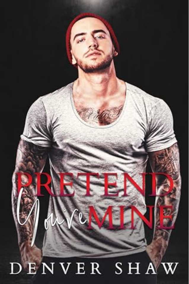 Pretend You’re Mine
