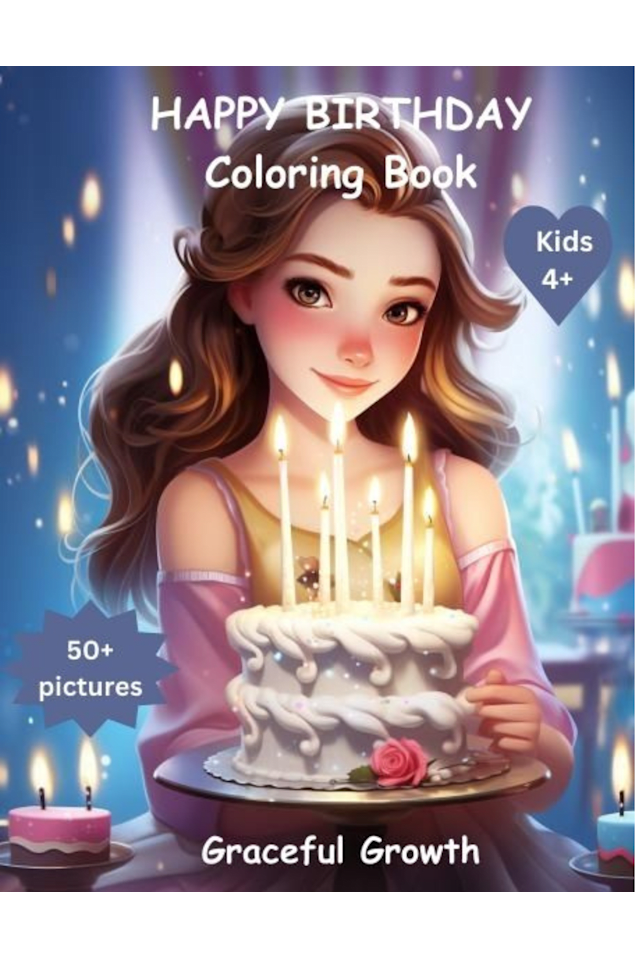 HAPPY BIRTHDAY Coloring Book, Kids 4+, Pictures 50+ 