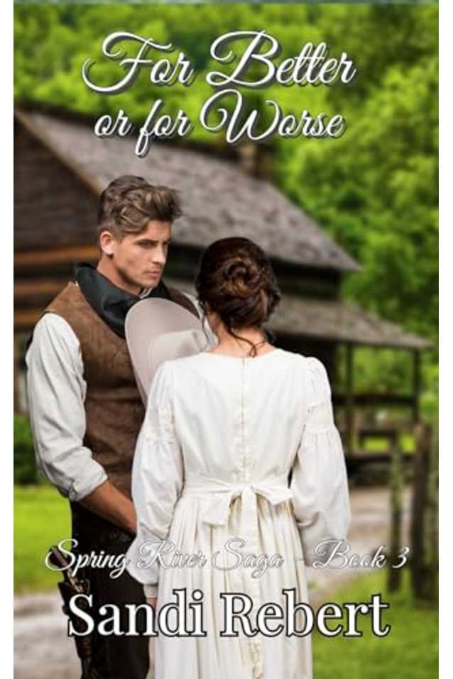 For Better or for Worse (Spring River Series Book 3)