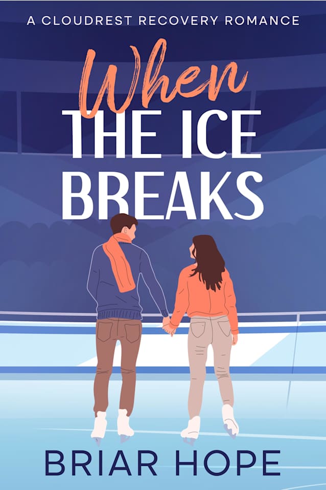 When the Ice Breaks: Closed-Door Slow-Burn Sports Romance (Cloudrest Recovery Romances Book 1)