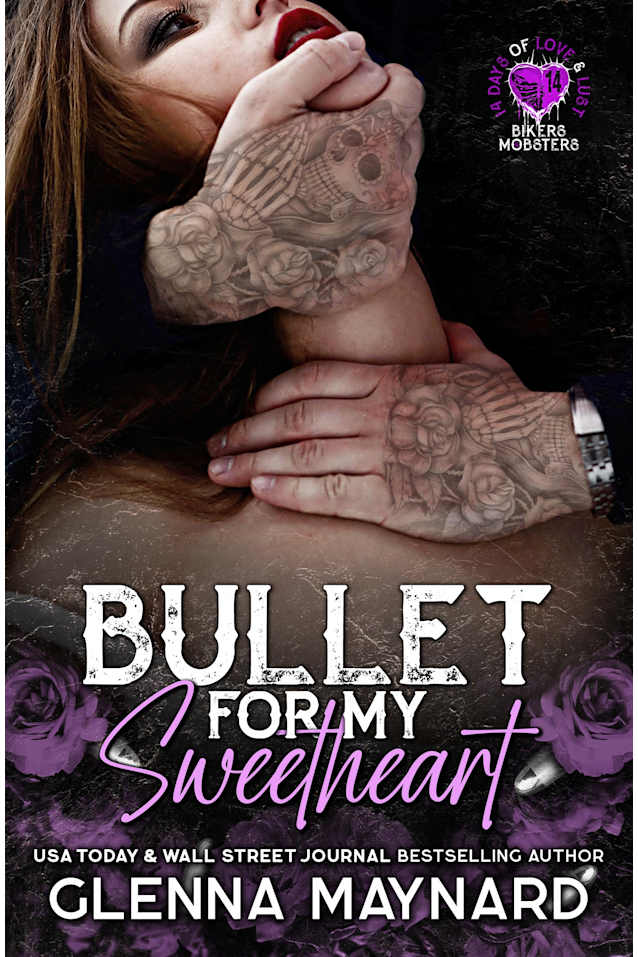 Bullet for my Sweetheart (14 Days of Love and Lust Bikers & Mobsters)