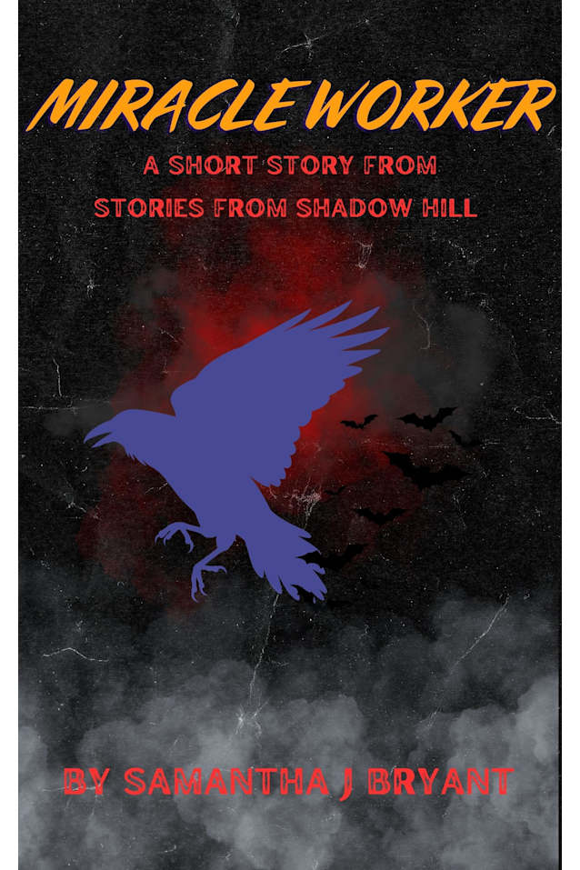 Miracle Worker: A Shadow Hill Story (Shadow Hill Stories)