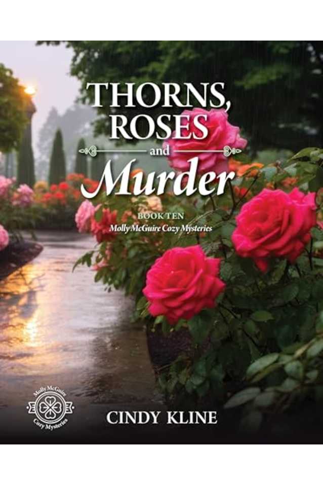 Thorns, Roses and Murder: A Molly McGuire Cozy Mystery (Molly McGuire Mysteries Book 10)