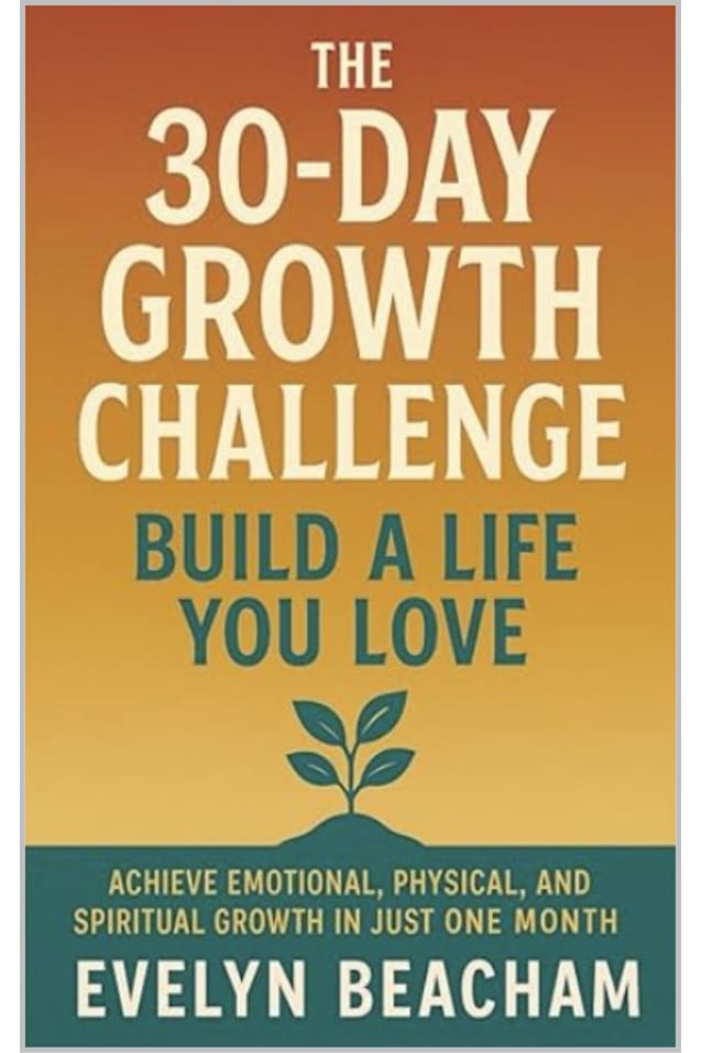 30 Day Growth Challenge : - Build a Life you Love