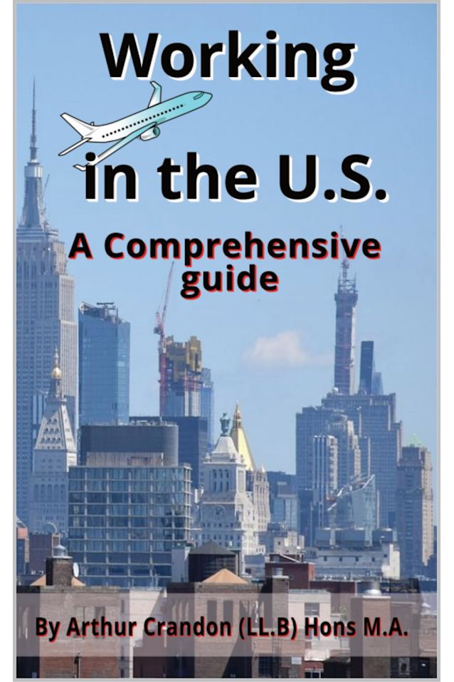 Working in the U.S.: A Comprehensive guide