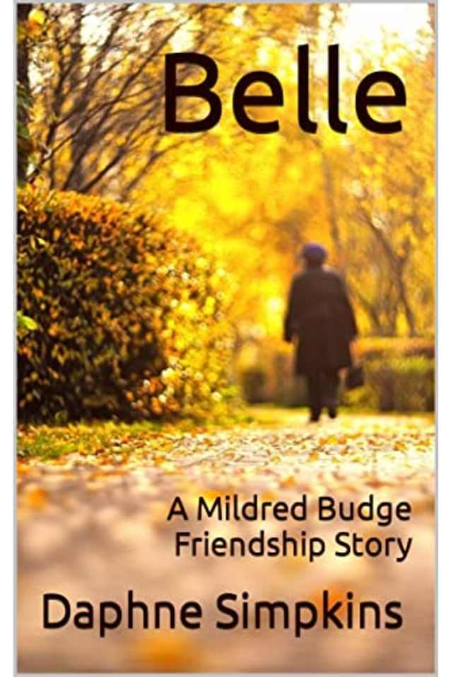 Belle: A Mildred Budge Friendship Story