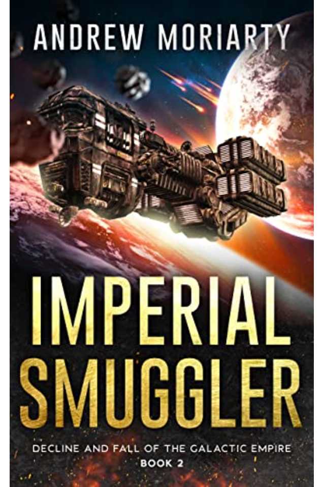 Imperial Smuggler: Decline and Fall of the Galactic Empire Book 2