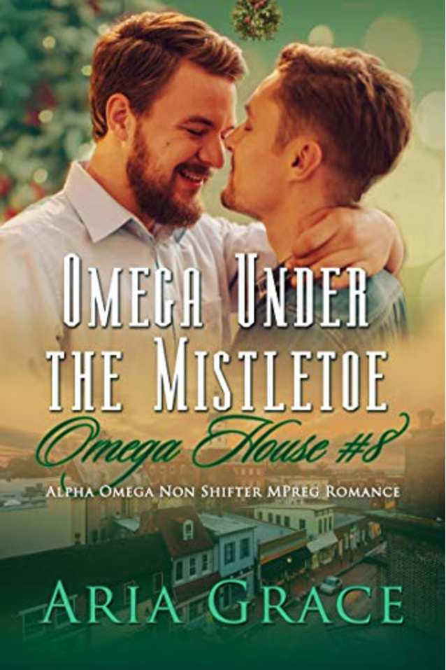 Omega Under the Mistletoe (Omega House Book 8)