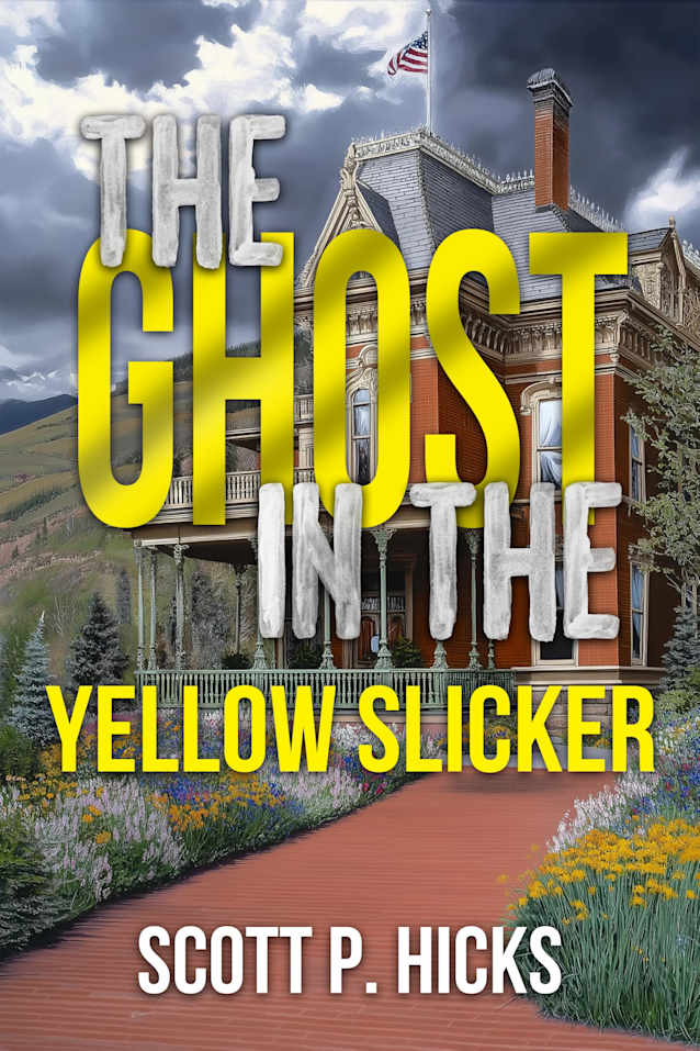 The Ghost in the Yellow Slicker: A Thriller