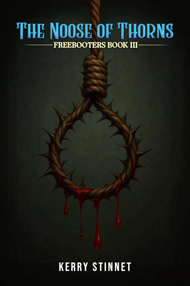 The Noose of Thorns (The Freebooters Book 3)