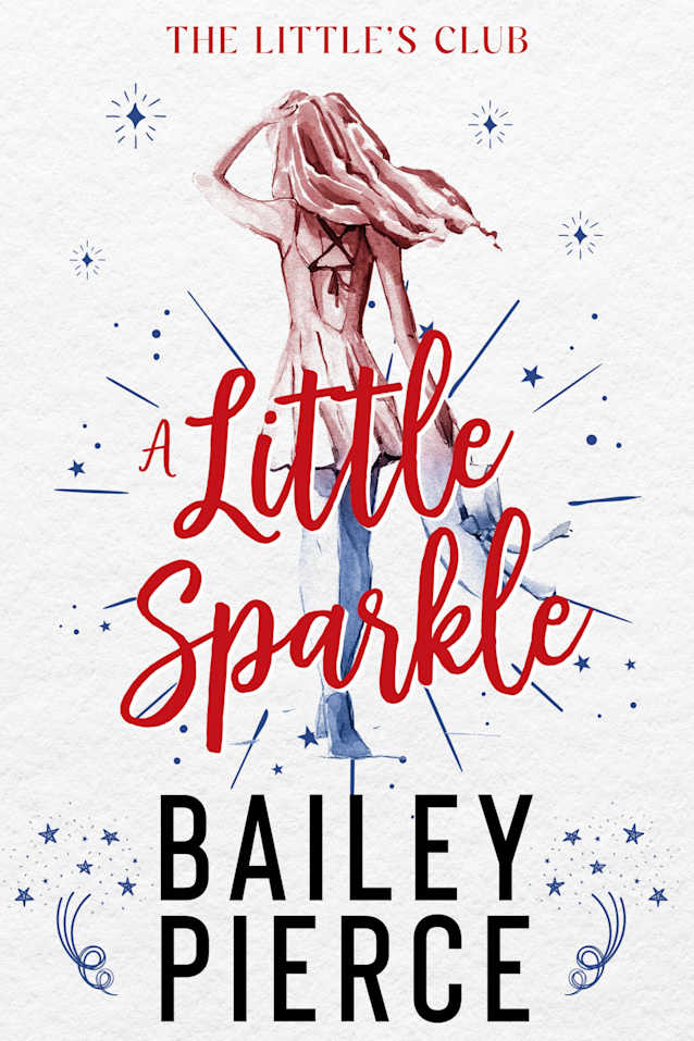 A Little Sparkle: A 4th of July Novella (The Little’s Club Book 2)