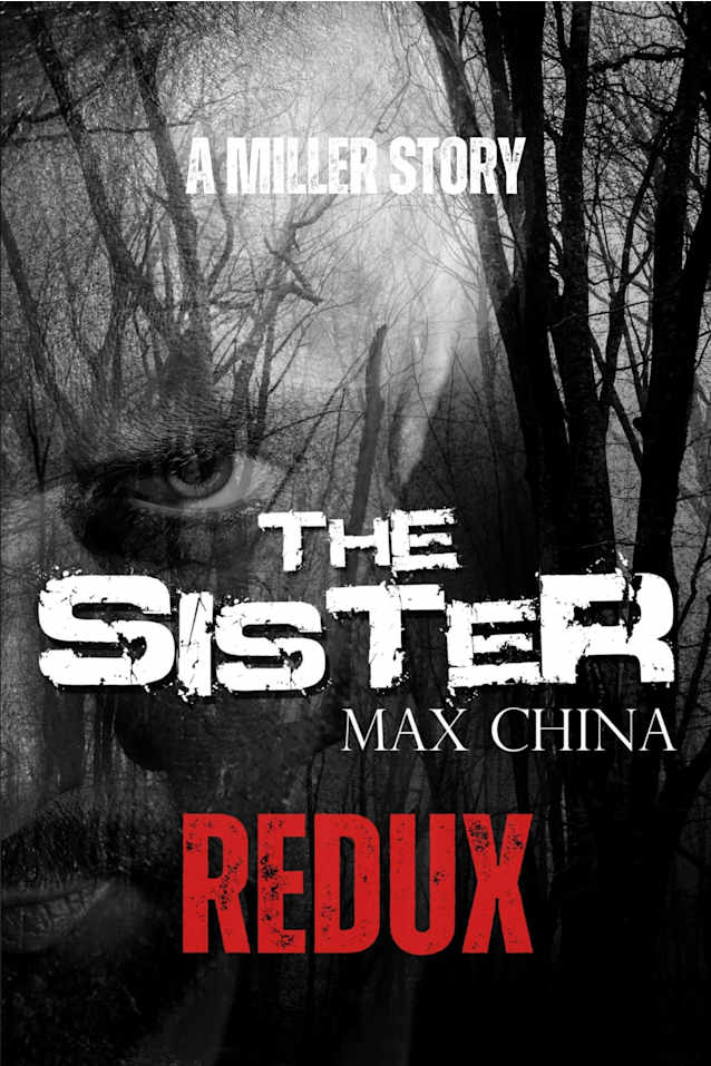 The Sister Redux: A Miller Story