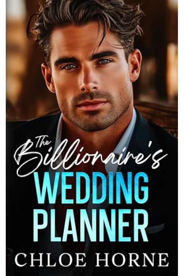 The Billionaire’s Wedding Planner: An Enemies to Lovers Forced Proximity Romance