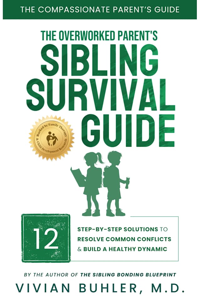 The Overworked Parent's Sibling Survival Guide