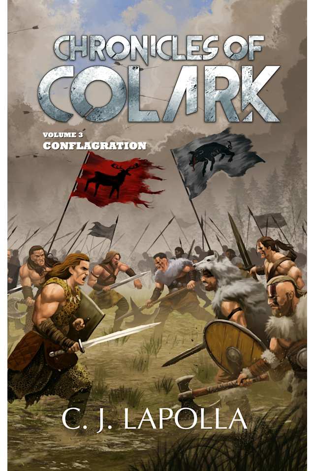 Chronicles of Colark: Conflagration (Volume 3)