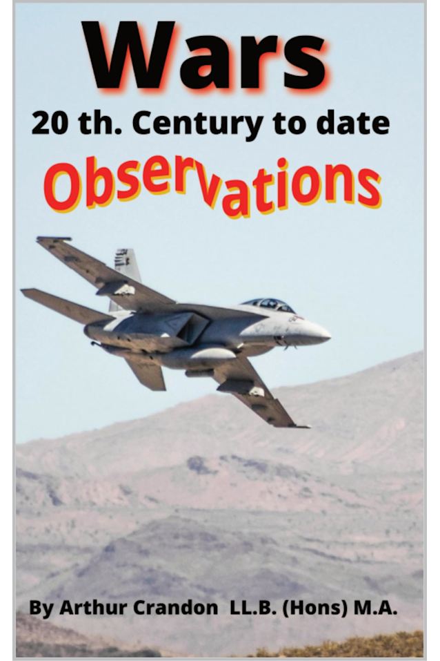 Wars. 20 th Century to date: Observations