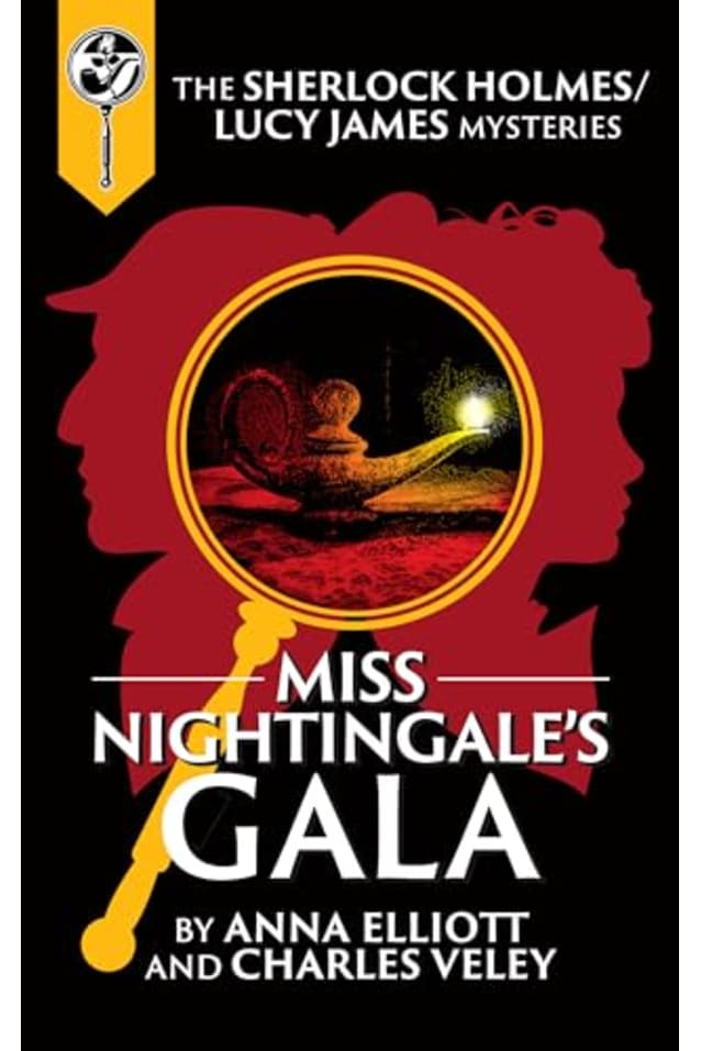 Miss Nightingale’s Gala: A Sherlock Holmes and Lucy James Mystery (The Sherlock Holmes and Lucy James Mystery Series Book 34)