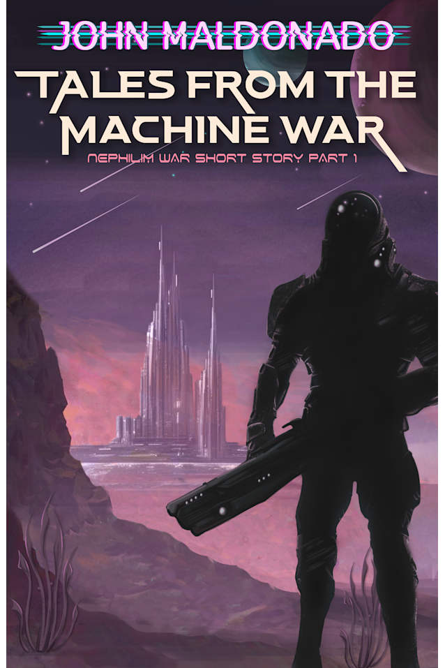 Tales from the Machine War 