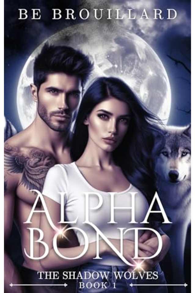 Alpha Bond: A Fated Mate Romance (The Shadow Wolves Book 1)