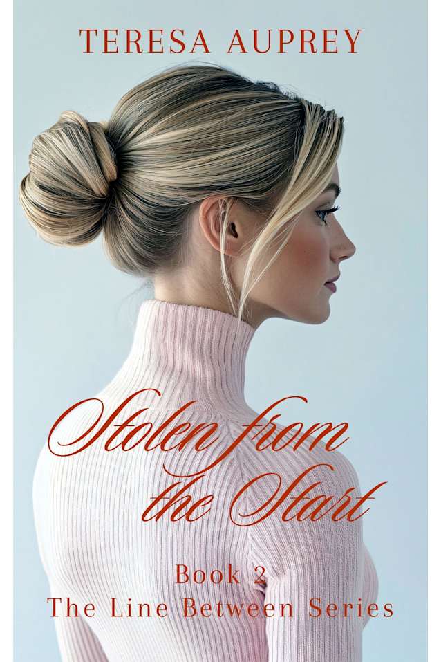 Stolen from the Start (The Line Between Book 2)