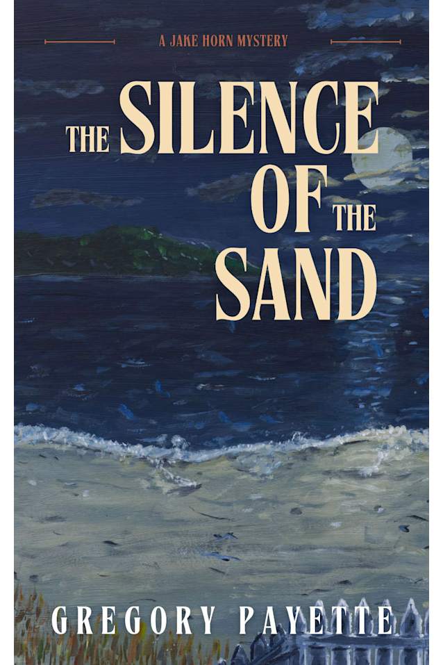 The Silence of the Sand (Jake Horn Mysteries Book 2)