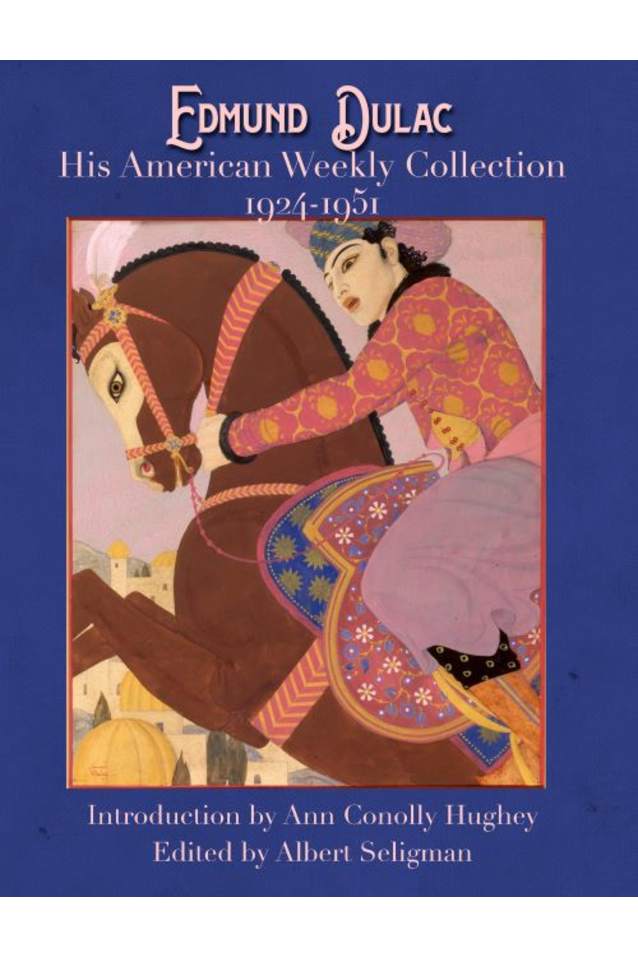 EDMUND DULAC HIS AMERICAN WEEKLY COLLECTION 1924-1951