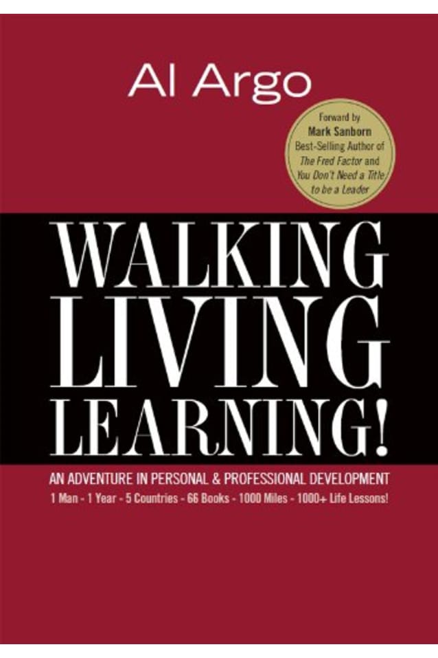 Walking, Living, Learning! An Adventure In Personal & Professional Development