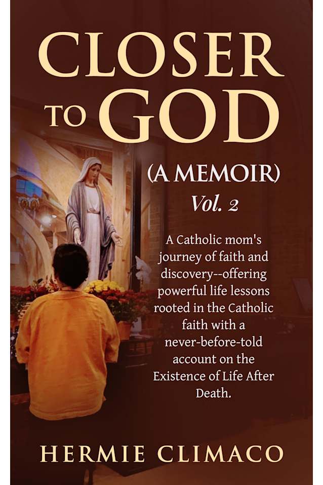 Closer To God, A Memoir (Vol. 2)