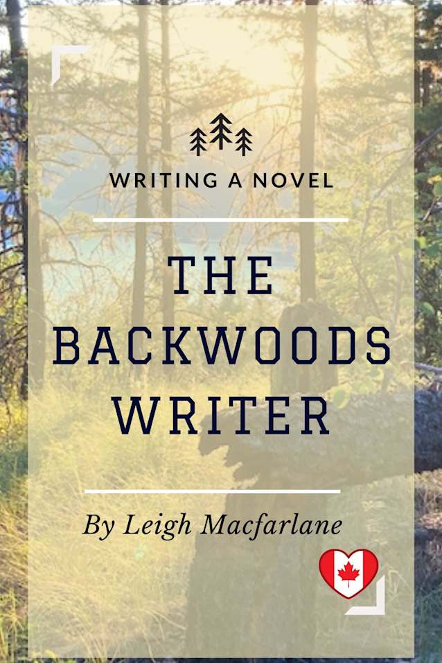 The Backwoods Writer Writing a Novel