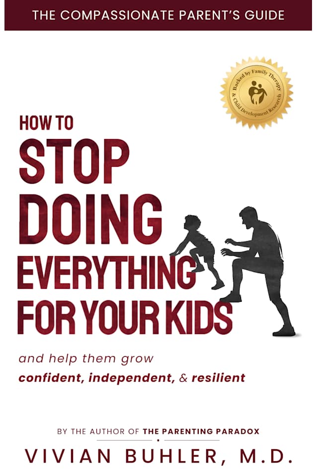 How to Stop Doing Everything for Your Kids