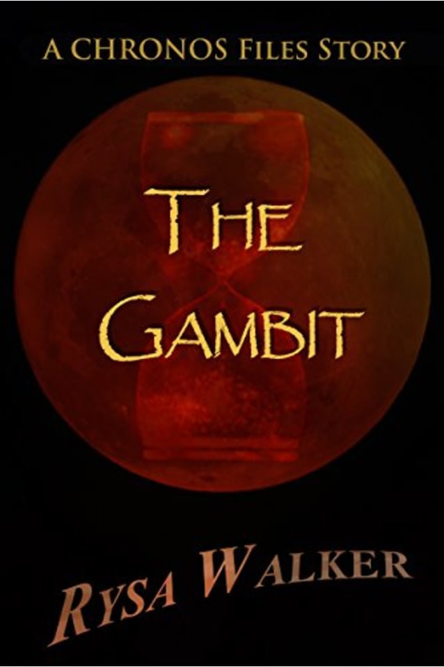 The Gambit: A CHRONOS Files Story (The CHRONOS Files)