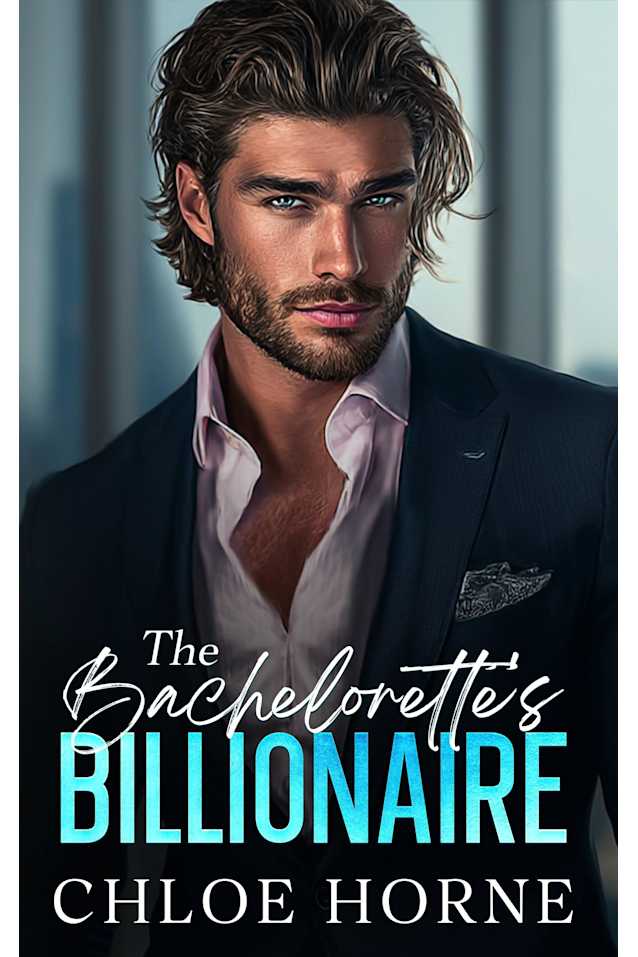 The Bachelorette’s Billionaire: An Opposites Attract Forced Proximity Romance