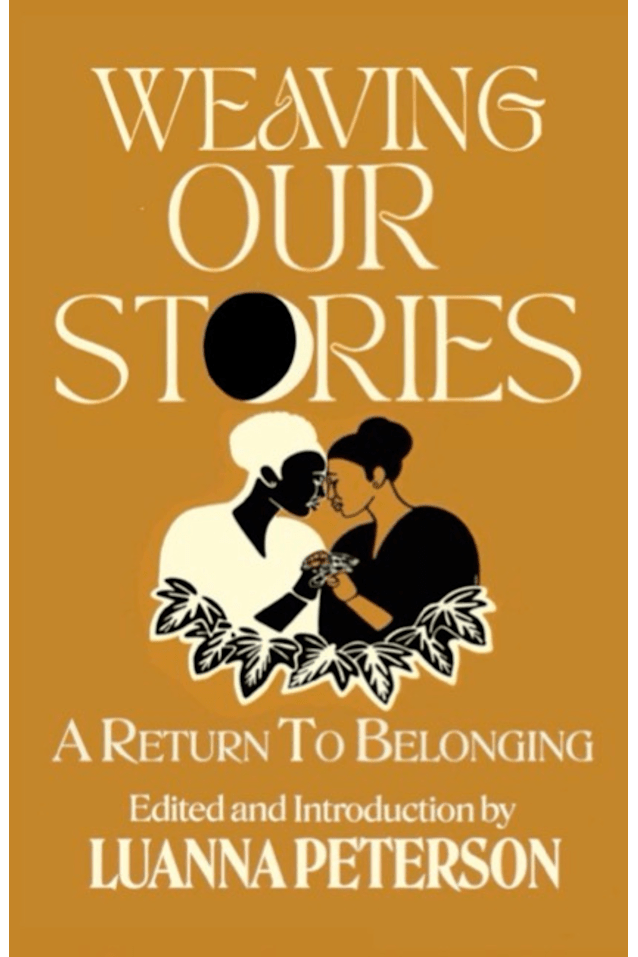 Weaving Our Stories: Return To Belonging