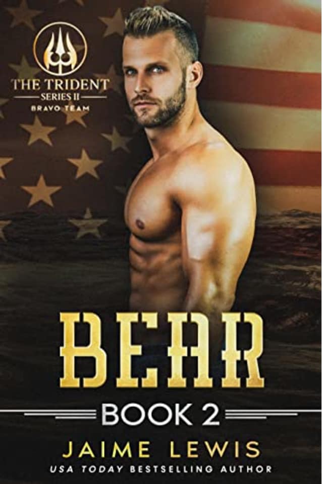 BEAR (The Trident Series II - BRAVO Team Book 2)