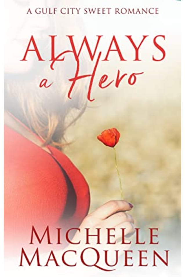 Always a Hero: A Sweet Small Town Romance (Always in Love Book 5)