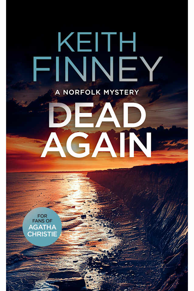 Dead... Again: A Norfolk Mystery - Book 5