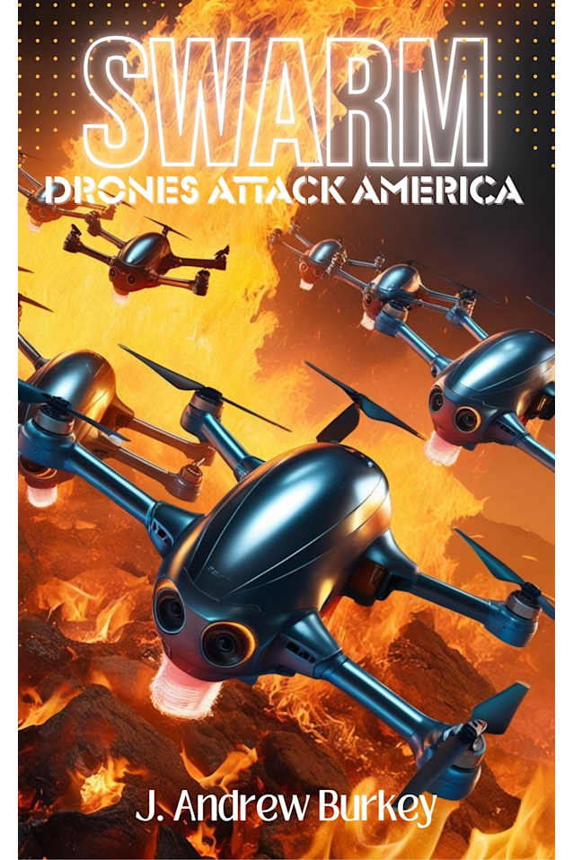 SWARM: Drones Attack America