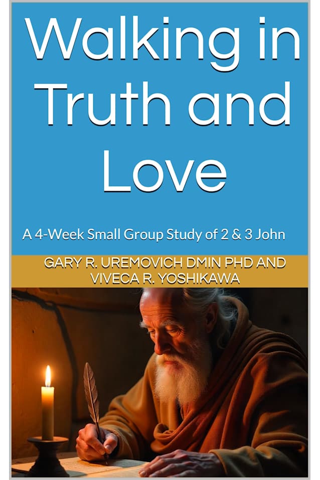 Walking in Truth and Love: A 4-Week Small Group Study of 2 & 3 John (Conversational Small Group Bible Studies)